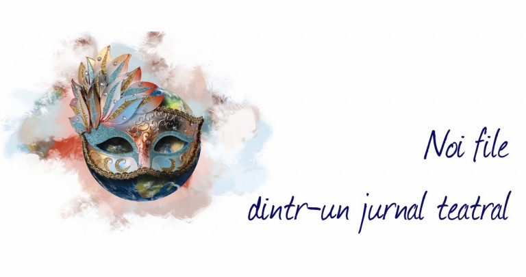 Noi file dintr-un jurnal teatral